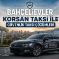 Bahçelievler Korsan Taksi İle Güvenlik Taksi Çözümleri
