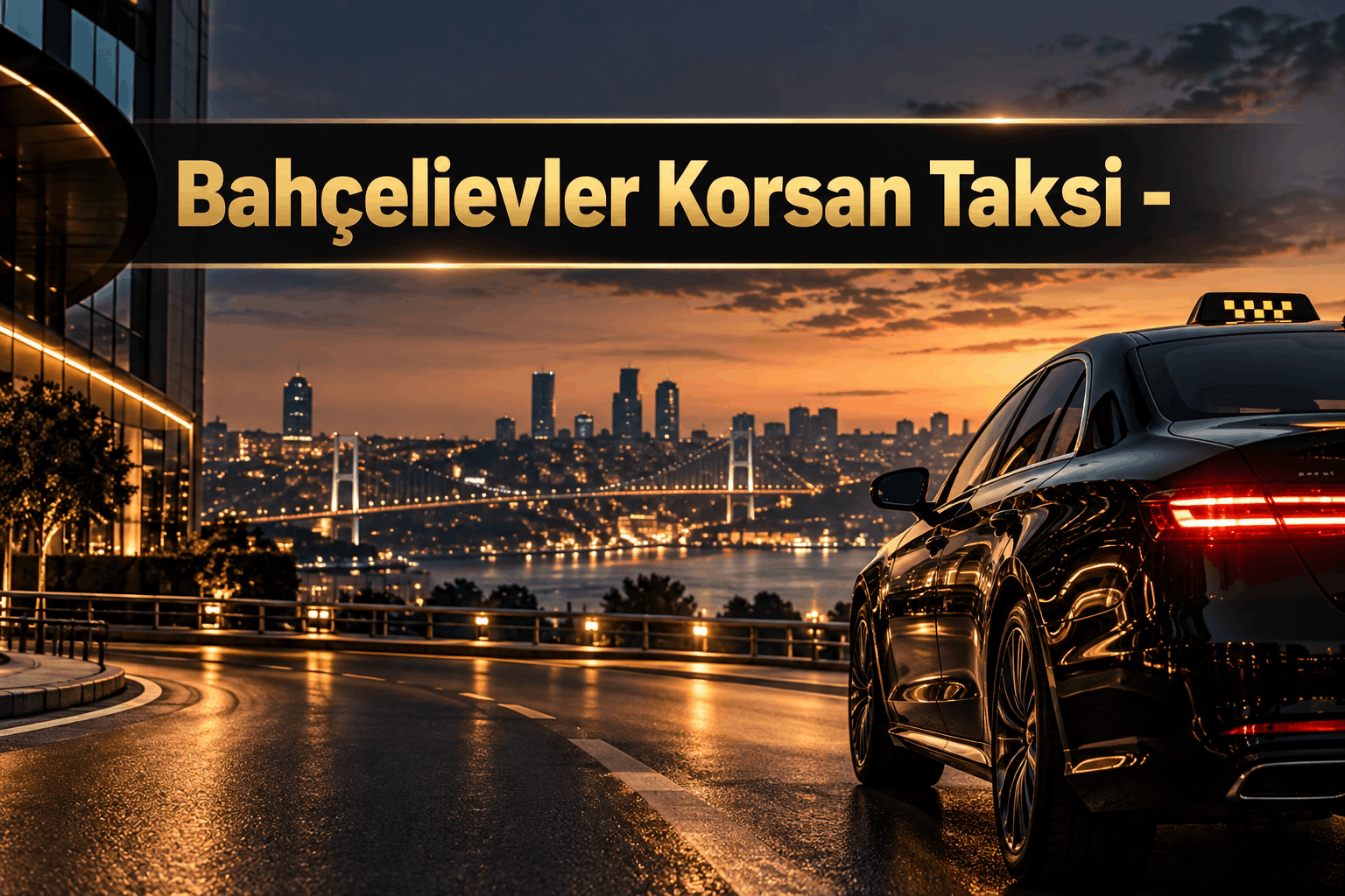 Bahçelievler Korsan Taksi